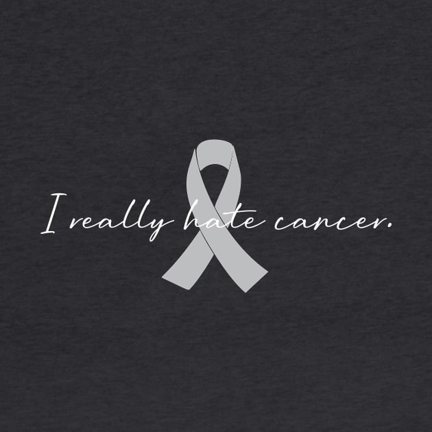 I Really Hate Cancer | GBM Brain Cancer Awareness by k8creates